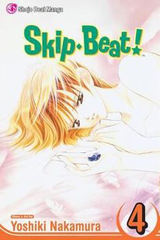 Skip Beat!, Vol. 4 - Book #4 of the Skip Beat!