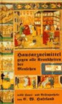 Hardcover Hausarzneimittel gegen alle Krankheiten der Menschen [German] Book