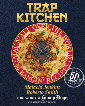 Hardcover Trap Kitchen: Mac N' All Over the World: Bangin' Mac N' Cheese Recipes from Arou ND the World: (Global Mac and Cheese Recipes, Easy Comfort Food, Coll Book