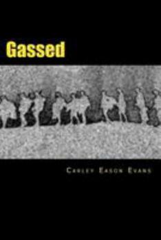 Paperback Gassed: a tale of the war to end all wars Book