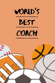 Paperback World's Best Coach: Amazing Gift Notebook 6" x 9" Book