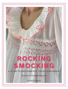 Paperback Rocking Smocking: A Guide to Smocking for the Modern Sewist Book