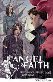 Paperback Angel & Faith Volume 3: Family Reunion Book