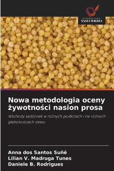 Nowa metodologia oceny zywotnosci nasion prosa (Polish Edition)