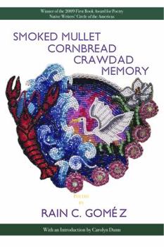 Smoked Mullet Cornbread Crawdad Memory