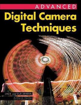 Paperback Advanced Digital Camera Techniques Book