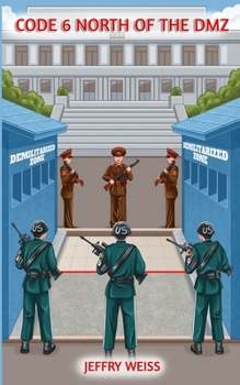 Paperback Code 6 North of the DMZ Book