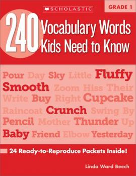 Paperback 240 Vocabulary Words Kids Need to Know: Grade 1: 24 Ready-To-Reproduce Packets Inside! Book