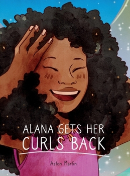 Hardcover Alana Gets Her Curls Back Book