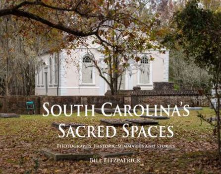 Hardcover South Carolina's Sacred Spaces Book