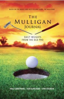Paperback The Mulligan Journal: Daily Insights from the Old Pro Book