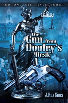 The Gun from Dooley's Desk