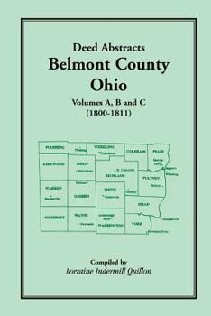 Paperback Deed Abstracts, Belmont County, Ohio: Volumes A, B, C (1800-1811) Book