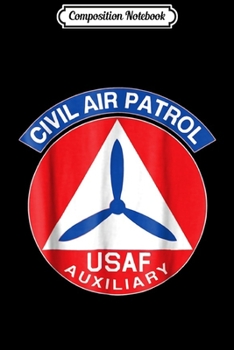 Composition Notebook: Civil Air Patrol USAF Air Force Auxiliary Badge  Journal/Notebook Blank Lined Ruled 6x9 100 Pages