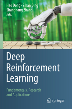 Deep Reinforcement Learning: Fundamentals, Research and Applications