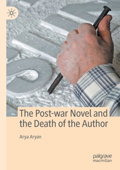 Paperback The Post-War Novel and the Death of the Author Book