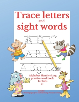 Paperback Trace Letters and Sight Words: Alphabet Handwriting Practice Workbook for kids 3+: : Writing Alphabet practice book for: Beginners, Pre K, Kindergart Book