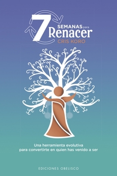 Paperback 7 Semanas Para Renacer [Spanish] Book