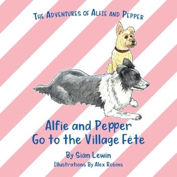 Paperback Alfie and Pepper Go to the Village Fête Book