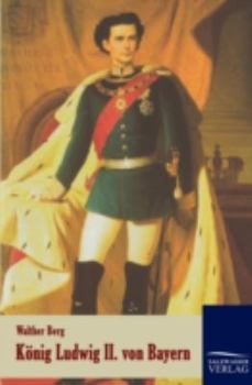 K Nig Ludwig II. Von Bayern