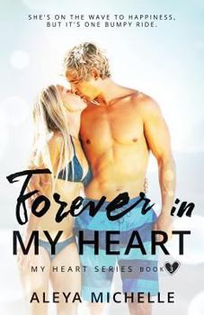 Paperback Forever in my Heart: Book 3 in My Heart Series Book