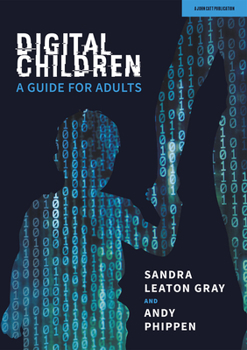 Paperback Digital Children: A Guide for Adults Book