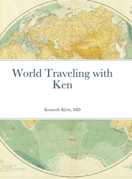 Hardcover World Traveling with Ken Book