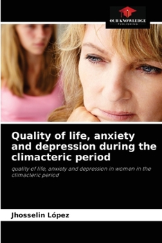 Paperback Quality of life, anxiety and depression during the climacteric period Book