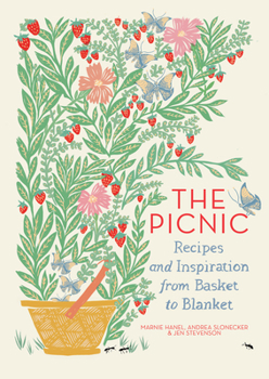 Hardcover The Picnic: Recipes and Inspiration from Basket to Blanket Book