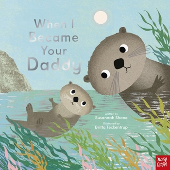 Hardcover When I Became Your Daddy Book