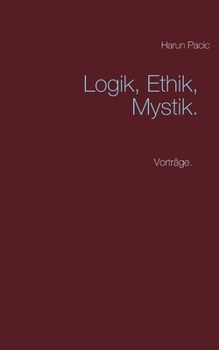 Paperback Logik, Ethik, Mystik: Allgemeine Rechtslehre [German] Book