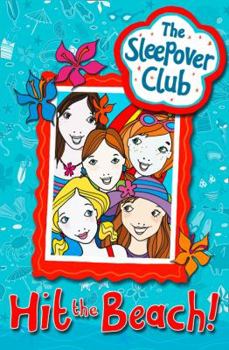 Hit the Beach! - Book #53 of the Sleepover Club