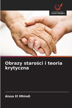Paperback Obrazy starości i teoria krytyczna [Polish] Book