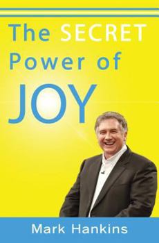 Paperback The Secret Power of Joy Book