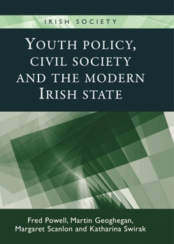 Paperback Youth Policy, Civil Society and the Modern Irish State Book