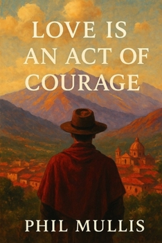 Paperback Love is an Act of Courage Book