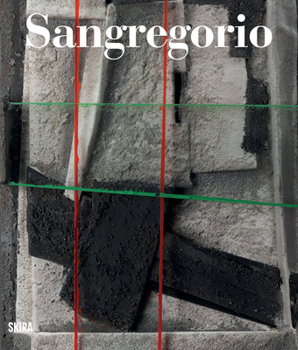 Hardcover Sangregorio: Catalogue Raisonné of Sculptures Book