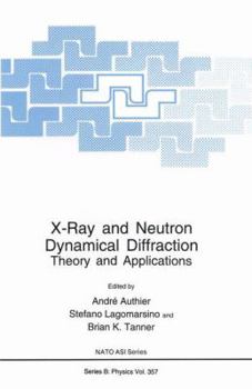 Paperback X-Ray and Neutron Dynamical Diffraction: Theory and Applications Book