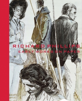 Hardcover Richard Phillips: Early Works on Paper Book