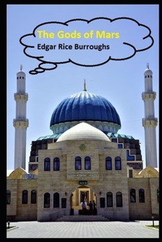 Paperback The Gods of Mars "Annotated Book" For Children Book