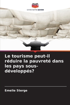 Paperback Le tourisme peut-il réduire la pauvreté dans les pays sous-développés? [French] Book