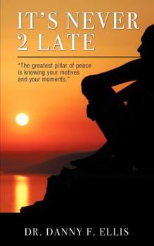 Paperback It's Never 2 Late Book