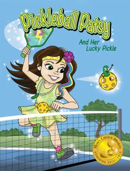 Paperback "Pickleball Patsy And Her Lucky Pickle" Book