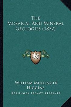 The Mosaical And Mineral Geologies