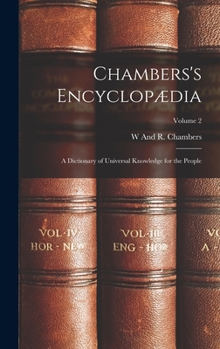 Hardcover Chambers's Encyclopædia: A Dictionary of Universal Knowledge for the People; Volume 2 [German] Book