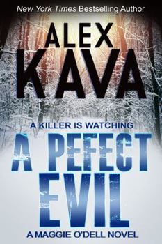 A Perfect Evil - Book #1 of the Maggie O'Dell