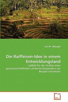 Paperback Die Raiffeisen-Idee in einem Entwicklungsland [German] Book