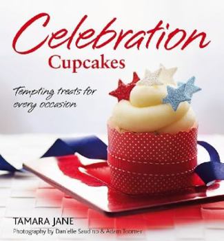 Paperback Celebration Cupcakes: Tempting Treats for Every Occasion Book