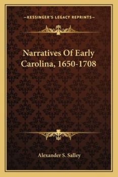 Paperback Narratives Of Early Carolina, 1650-1708 Book