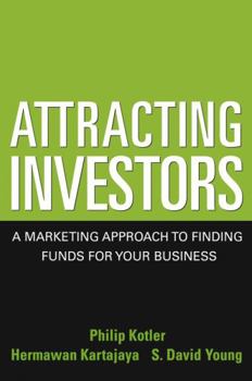 Hardcover Attracting Investors: A Marketing Approach to Finding Funds for Your Business Book